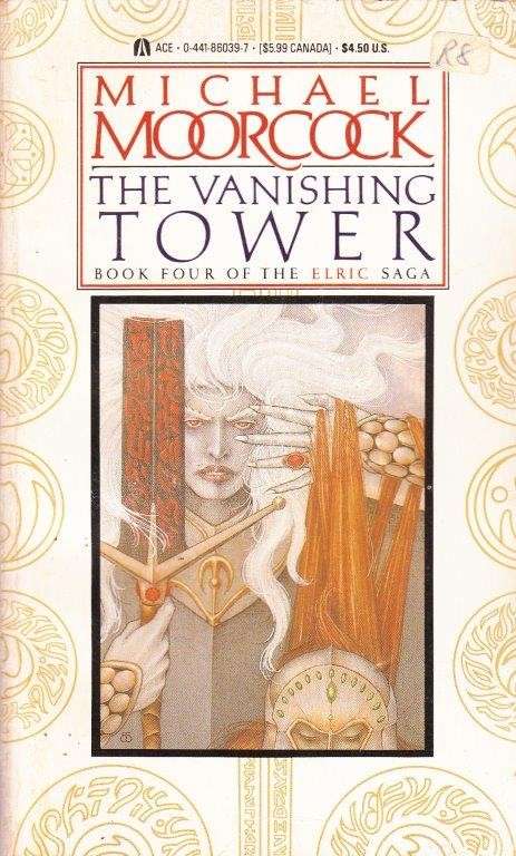 The Vanishing Tower (Elric 4) - Michael, Moorcock