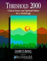 Threshold 2000: Critical Issues And Spiritual Values For A Global Age - Barney, Kristen R.
