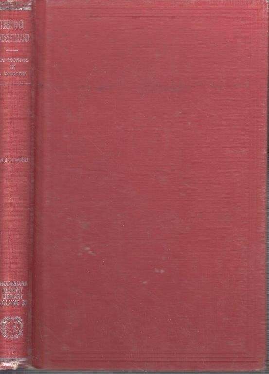 Through Matabeleland (Rhodesia Reprint Library, Gold Series No. 33) - Wood, Joseph Garrett
