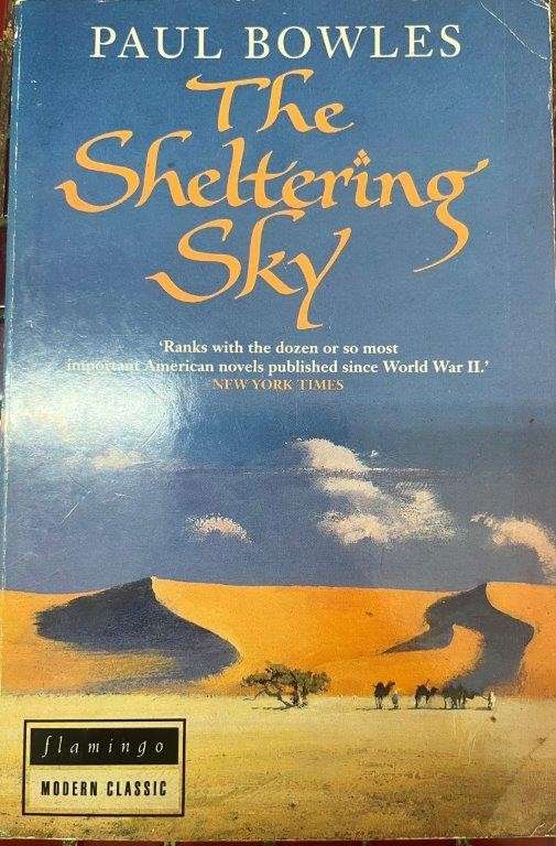 The Sheltering Sky - Bowles, Paul