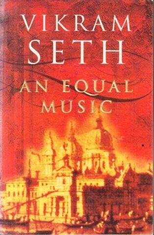 An Equal Music (Hardcover) - Seth, Vikram