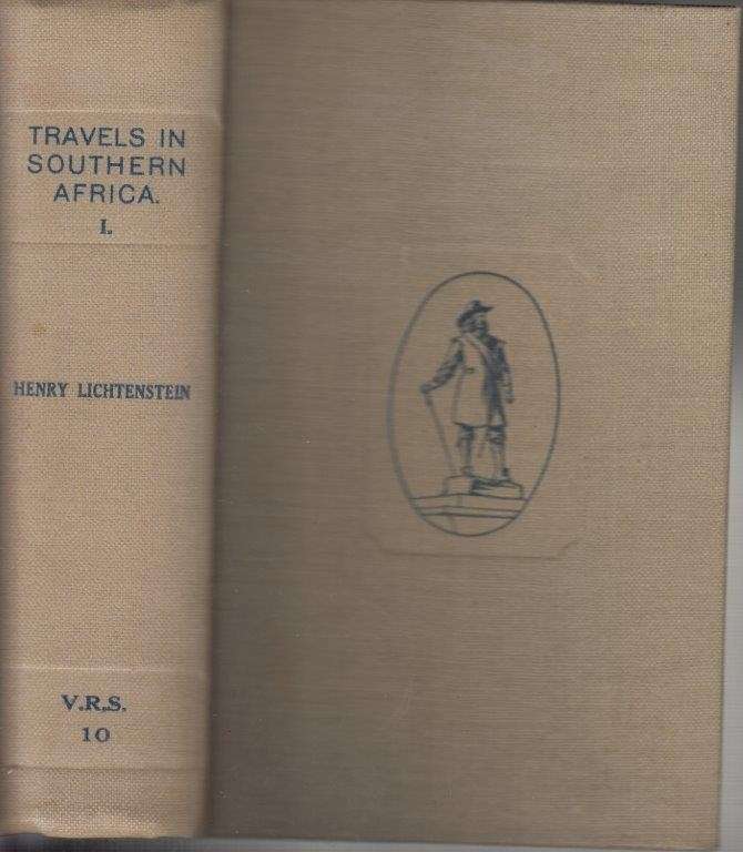 Travels in Southern Africa in the Years 1803-6 ( (VRS I No. 10 & 11) - Lichtenstein, Henry