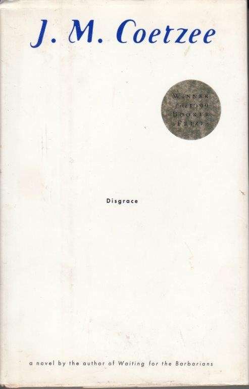 Disgrace - Coetzee, J. M.