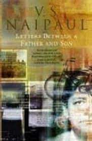 Letters Between a Father and Son: Early Correspondence Between V. S. Naipaul and Family