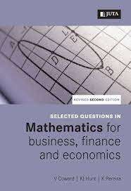 Selected Questions in Mathematics for Business, Finance and Economics