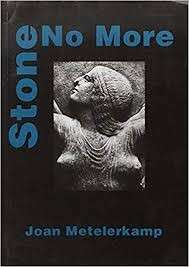 Stone No More - Metelerkamp, Joan