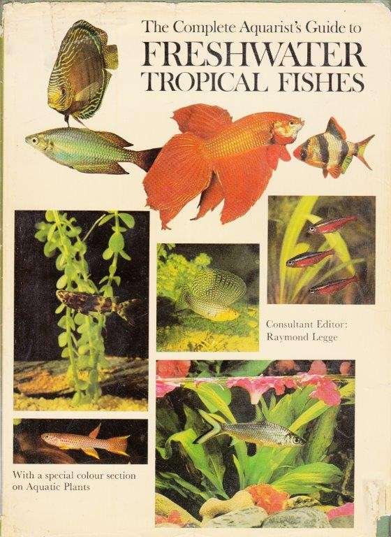 The Complete Aquarist's Guide to Freshwater Tropical Fishes (Hardcover)