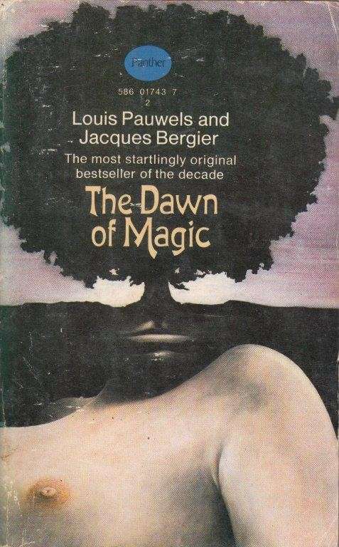 The Dawn Of Magic - Pauwels, Louis