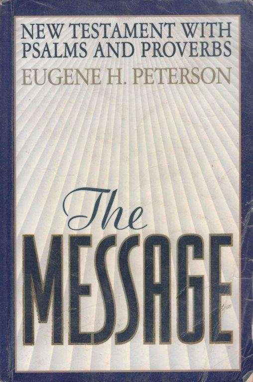 The Message - Peterson, Eugene H.