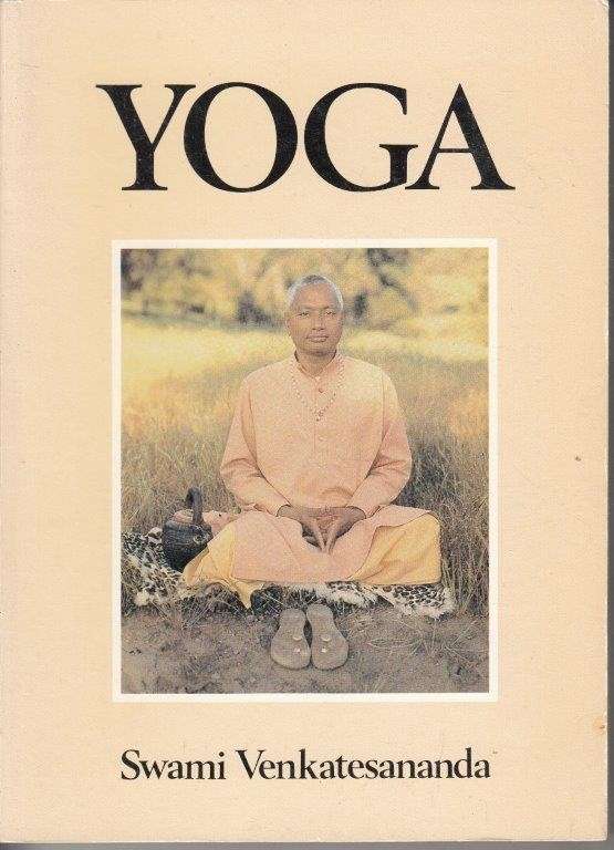 Yoga - Swami Venkatesananda