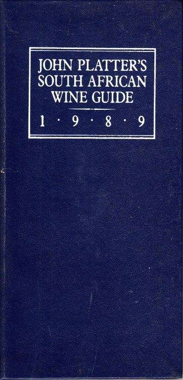 John Platter's South African Wine Guide 1989 - Platter, John