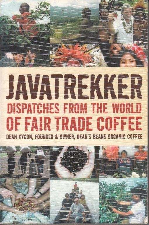 Javatrekker - Dispatches from the World of Fair Trade Coffee - Cycon, Dean