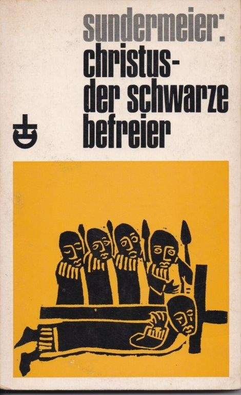 Christus, Der Schwarze Befreier - Sundermeier, Theo (Ed)