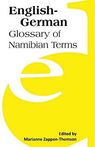 English-German: Glossary of Namibian Terms - Zappen-Thomson, Marianne