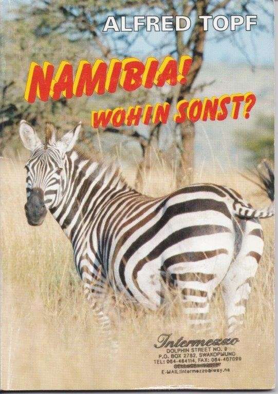 Namibia - Wohin sonst? - Topf, Alfred