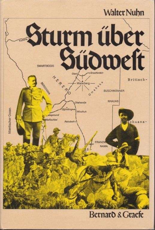 Sturm Uber Sudwest - Der Hereroaufstand von 1904 - Nuhn, Walter