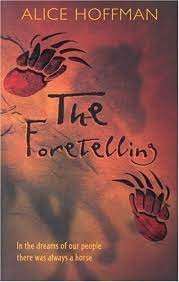 The Foretelling - Hoffman, Alice