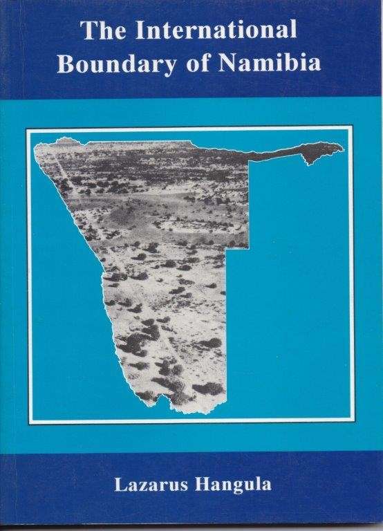 The International Boundary of Namibia - Hangula, Lazarus