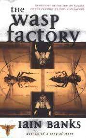The Wasp Factory - Banks, Iain