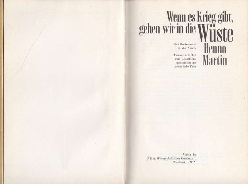 Wenn es Krieg gibt gehen wir in die Wuste Eine Robinsonade in der Namib (First Edition, Hardcover)