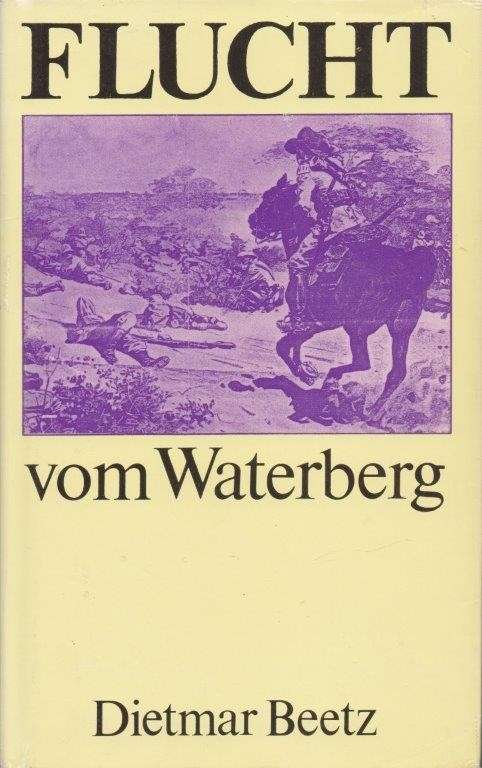 Flucht vom Waterberg - Beetz, Dietmar