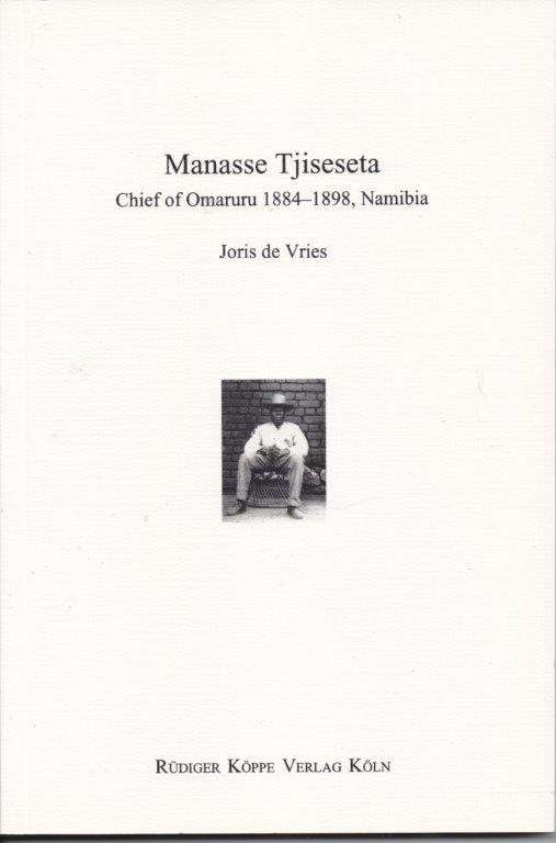 Manasse Tjiseseta Chief of Omaruru 1884 - 1898, Namibia - De Vries, Joris