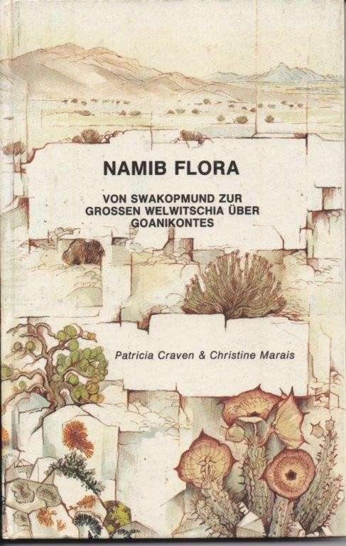 Namib Flora   Von Swakopmund zur grossen Welwitschia uber Goanikontes - Craven, Patricia