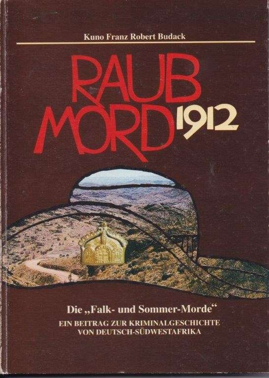 Raubmord 1912 Die Falk- und Sommer-Morde - Budack, Kuno Franz Robert