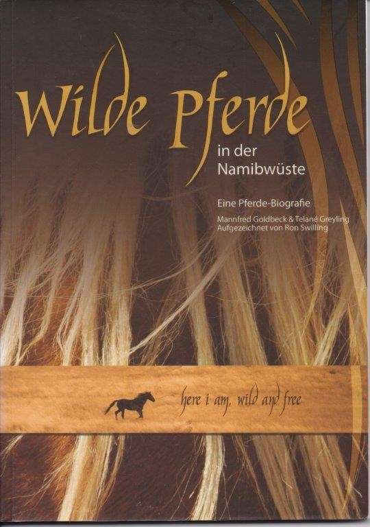 Wilde Pferde in der Namibwuste - Goldbeck, Mannfred & Telan Greyling