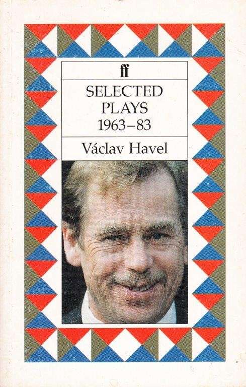 Vaclav Havel - Selected Plays 1963-83 - Havel, Vaclav