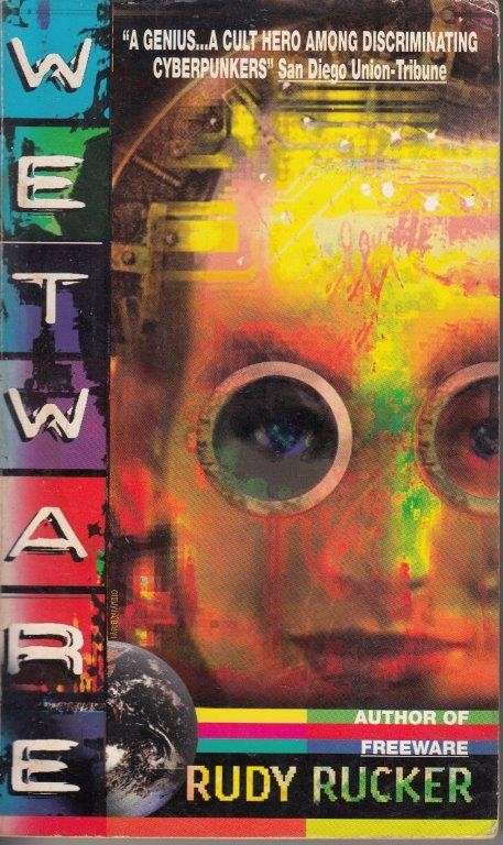Wetware - Rucker, Rudy