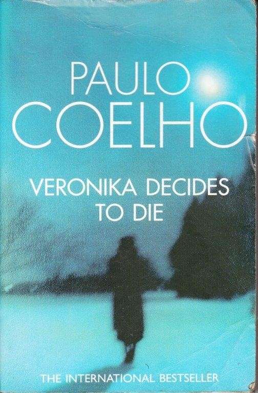 Veronika Decides to Die - Coelho, Paulo