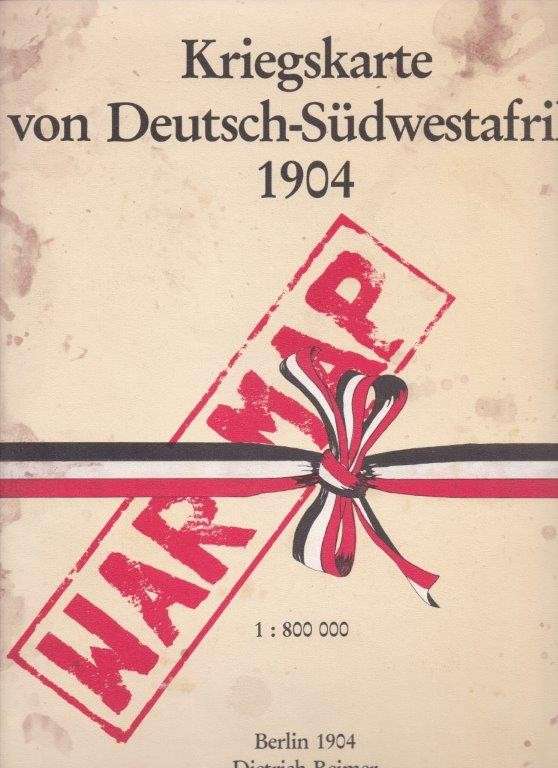Kriegskarte von Deutsch-Sudwestafrika 1904: 1 - 800000 - No Author Attributed