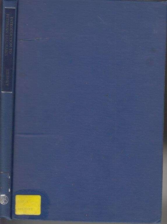 Introduction to Feynman Diagrams: International Series of Monographs in Natural Philosophy