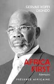 Africa First - memoirs - Djondo, Gervais Koffi