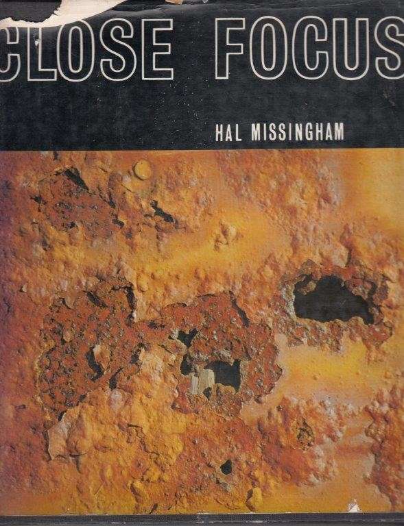 Close Focus: The Colour And Texture Of A Continent - Missingham, Hal