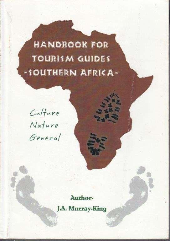 Handbook for Tourism Guides - Southern Africa (2003) - Murray-King, John I.