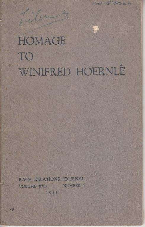 Homage to Winifred Hoernle (Race Relations Journal Volume XXII Number 4 1955) - Various Authors