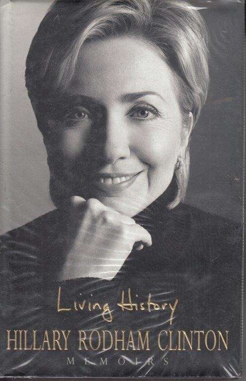 Living History - Hillary Rodham Clinton - Memoirs (Hardcover) - Clinton, Hillary Rodham