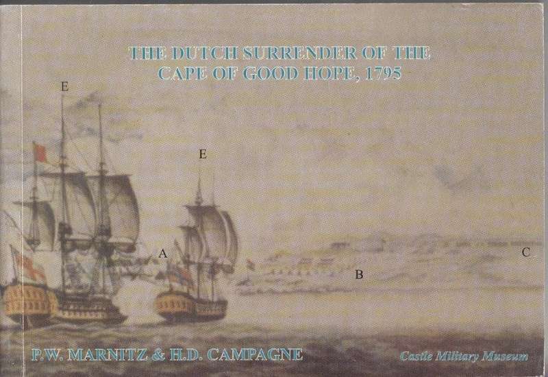 The Dutch Surrender of the Cape of Good Hope, 1795 - Marnitz, P. W. & Campagne, H. D.