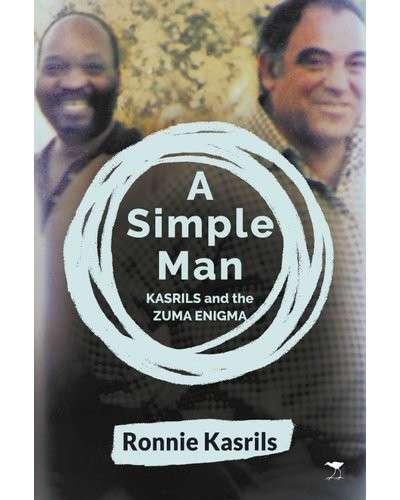 A Simple Man - Kasrils And The Zuma Enigma - Kastrils, Ronnie