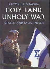 Holy Land, Unholy War (Hardcover) - la Guardia, Anton