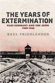 The Years Of Extermination - Nazi Germany And the Jews 1939-1945 (Hardcover) - Friedlander, Saul