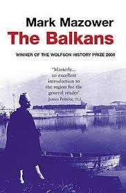 The Balkans - Mazower, Mark