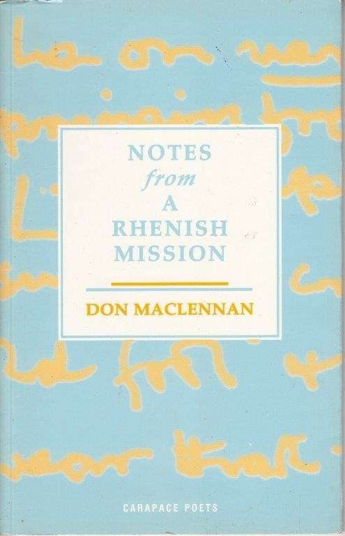 Notes From A Rhenish Mission - Maclennan, Don