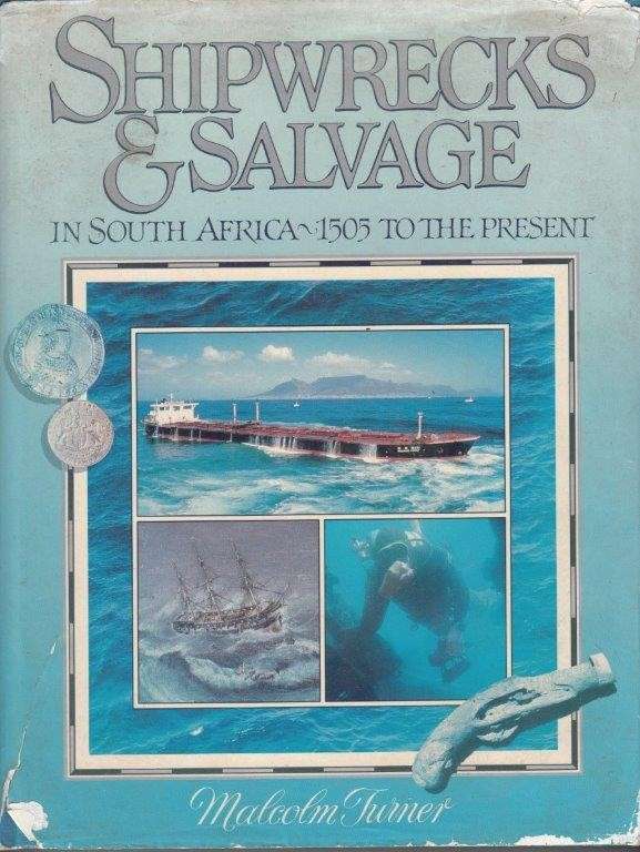 Shipwrecks and Salvage in South Africa (Hardcover) - Turner, Malcolm