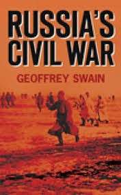 Russia's Civil War - Swain, Geoffrey