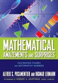 Mathematical Amazements and Surprises - Fascinating Figures and Noteworthy Numbers