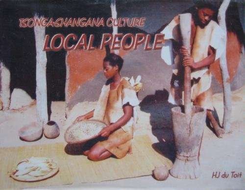 Tsonga-Shangana Culture: Local People (Hardcover) - du Toit, H. J.