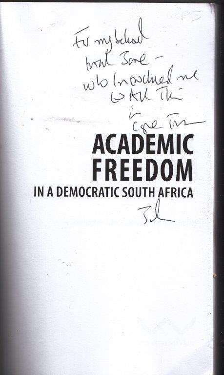Academic Freedom in a Democratic South Africa (Signed) - Higgins, John